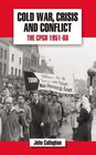Cold War Crisis and Conflict The CPGB 195168