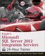 Knight's Microsoft SQL Server 2012 Integration Services  24Hour Trainer