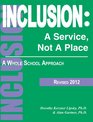 Inclusion: A Service, Not A Place - A Whole School Approach