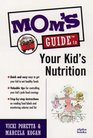 Mom's Guide to Your Kid's Nutrition