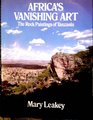 Africa's Vanishing Art The Rock Paintings of Tanzania