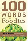 100 Words for Foodies