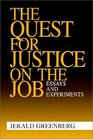 The Quest for Justice on the Job Essays and Experiments