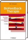 Biofeedback Therapie Grundlagen Indikation und praktisches Vorgehen