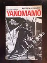 Yanomamo the Fierce People