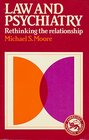 Law and Psychiatry Rethinking the Relationship