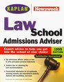 Kaplan Newsweek Law School Admissions Adviser 1999