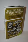 British Army Cloth Insignia 1940 to the Present
