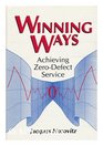 Winning Ways Achieving ZeroDefect Service
