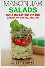 Mason Jar Salads Quick and Easy Recipes for Salads on the Go in a Jar