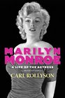 Marilyn Monroe A Life of the Actress Revised and Updated