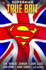 Superman True Brit