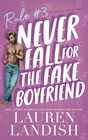 Never Fall For The Fake Boyfriend