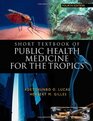 Short Textbook of Public Health Medicine for the Tropics