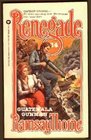 Renegade Guatemala Gunman  Book 24