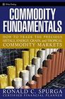 Commodity Fundamentals How to Trade the Precious Metals Energy Grain And Tropical Commodity Markets