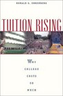 Tuition Rising  Why College Costs So Much With a new preface
