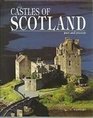 The Castles of Scotland Past and Present