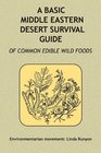 A Basic Middle Eastern Desert Survival Guide of Common Wild Foods