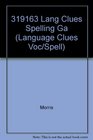 319163 Lang Clues Spelling Ga