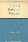 Elijah's Ravens Poems