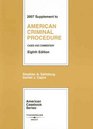 American Criminal Procedure Cases and Commentary 8th 2007 Supplement