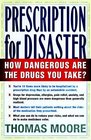 Prescription for Disaster the Hidden Dangers in Your Medicine Cabinet