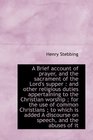 A Brief account of prayer and the sacrament of the Lord's supper and other religious duties apper