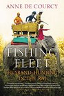 The Fishing Fleet HusbandHunting in the Raj
