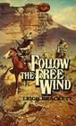 Follow the Free Wind