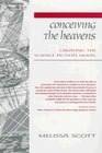 Conceiving the Heavens  Creating the Science Fiction Novel