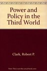 Power and Policy in the Third World