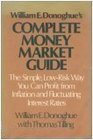 William E Donoghue's Complete Money Market Guide The Simple LowRisk Way You Can Profit from Inflation and Fluctuating Interest Rates