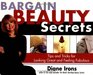 Bargain Beauty Secrets Tips  Tricks for Looking Great and Feeling Fabulous