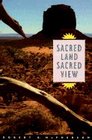 Sacred Land Sacred View Navajo Perceptions of the Four Corners