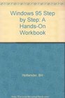 Windows 95 Step by Step A HandsOn Workbook