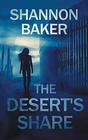 The Desert's Share (Michaela Sanchez Southwest Crime Thrillers)