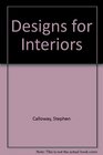 Designs for Interiors