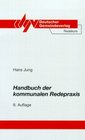 Handbuch der kommunalen Redepraxis