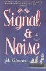 Signal and Noise