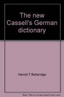The new Cassell's German dictionary GermanEnglish EnglishGerman