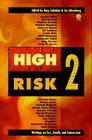 High Risk 2 Writings on Sex Death and Subversion