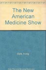 New American Medicine Show Discovering the Healing Connection