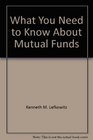 What You Need to Know About Mutual Funds