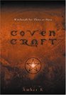 Covencraft Witchcraft for Three or More