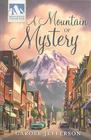 A Mountain of Mystery (Mysteries of Silver Peak, Bk 1)