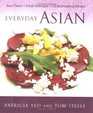 Everyday Asian  Asian Flavors  Simple Techniques  120 Mouthwatering Recipes