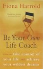 Be Your Own Life Coach