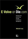 EVolveorDiecom  Thriving in the Internet Age through ECommerce Management