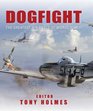 Dogfight The greatest air duels of World War II
